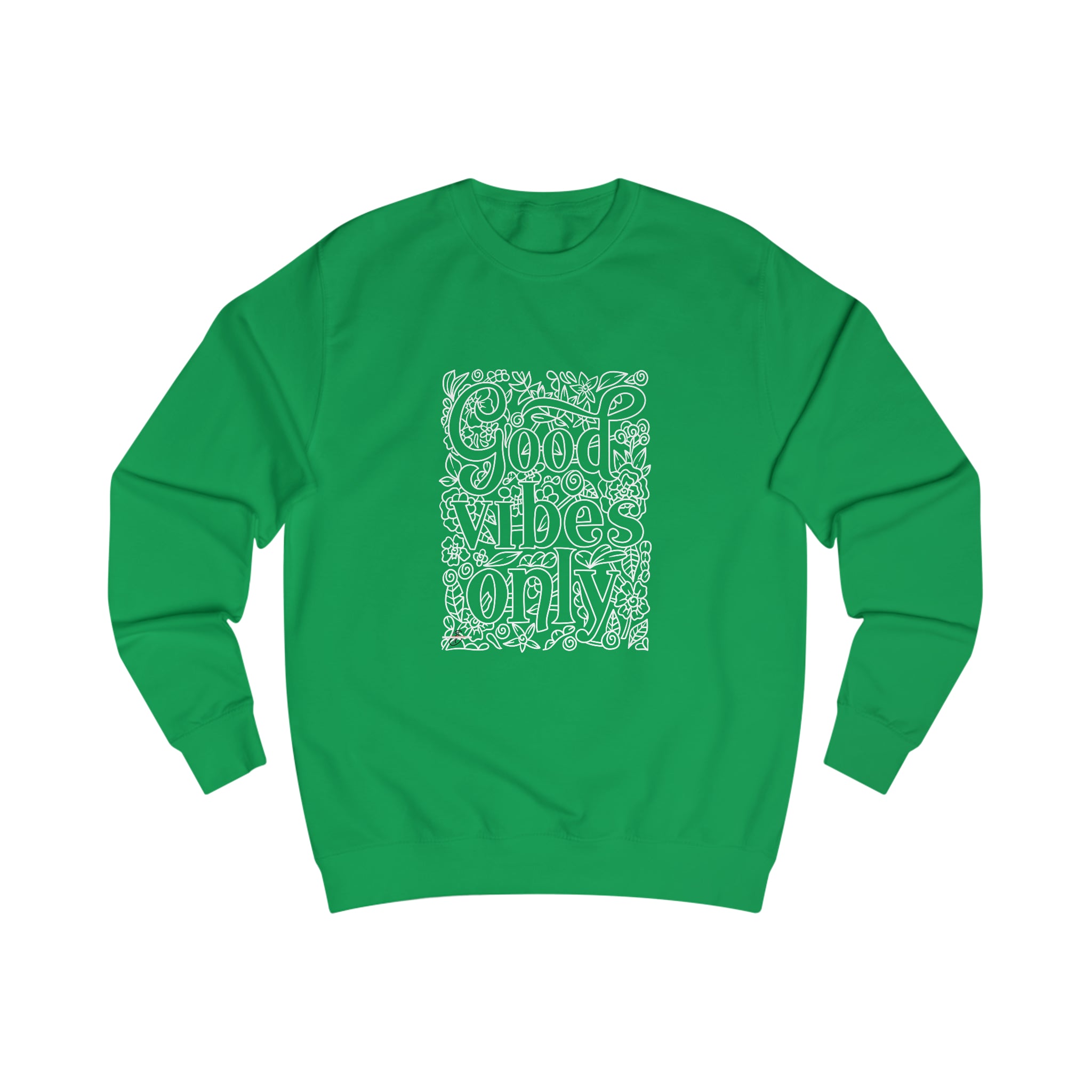 Good Vibes only Men's Sweatshirt