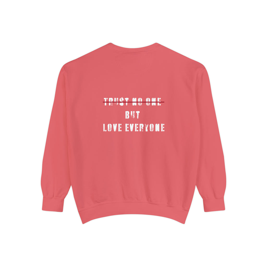 love everyone Garment-Dyed Sweatshirt