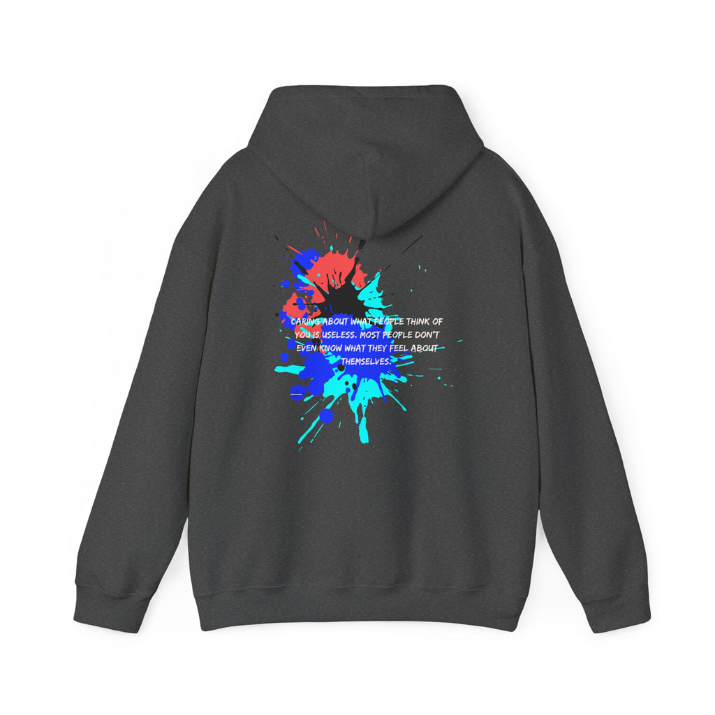 Stop caring about others...Heavy Blend™ Hooded Sweatshirt