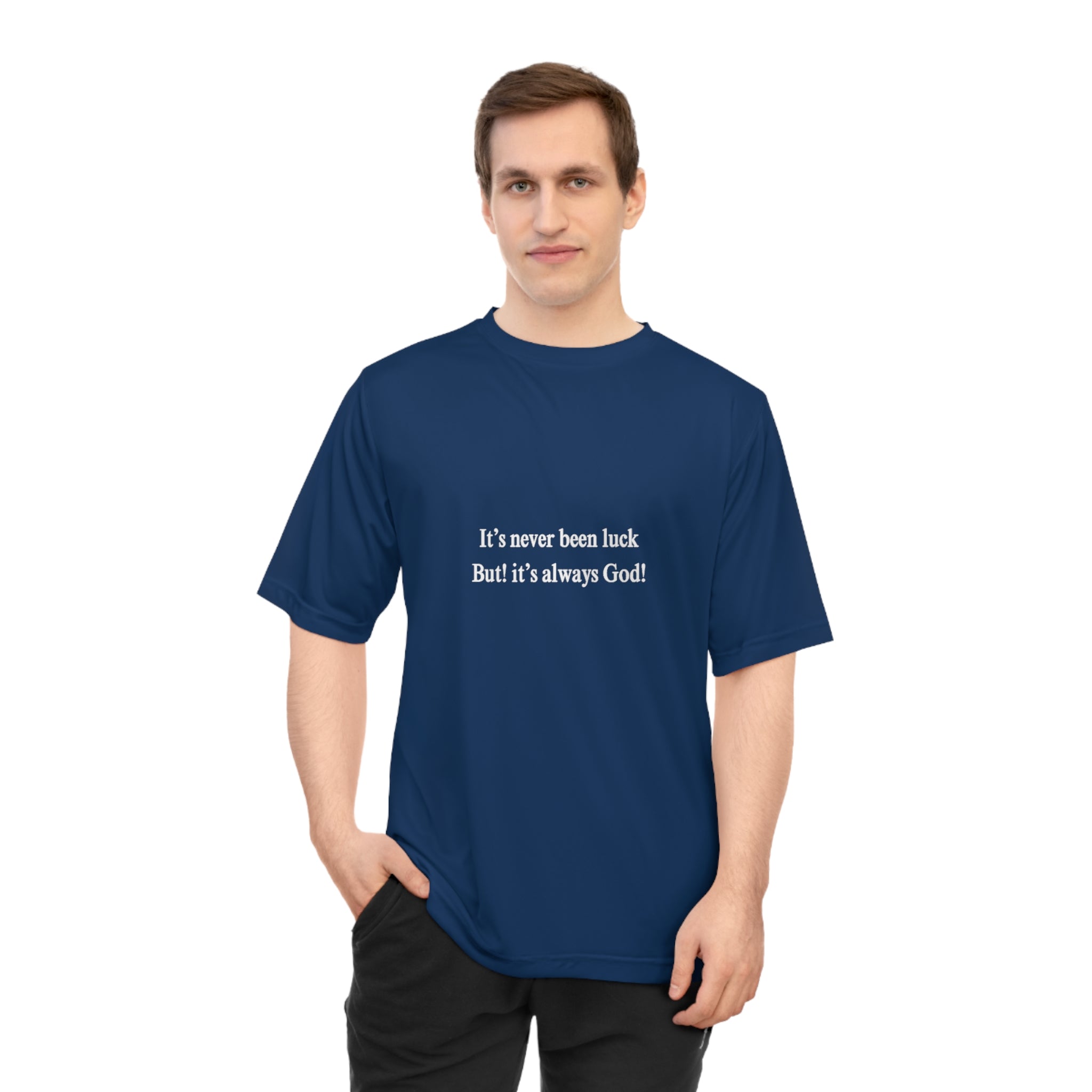 It's never luck-Zone Performance T-shirt