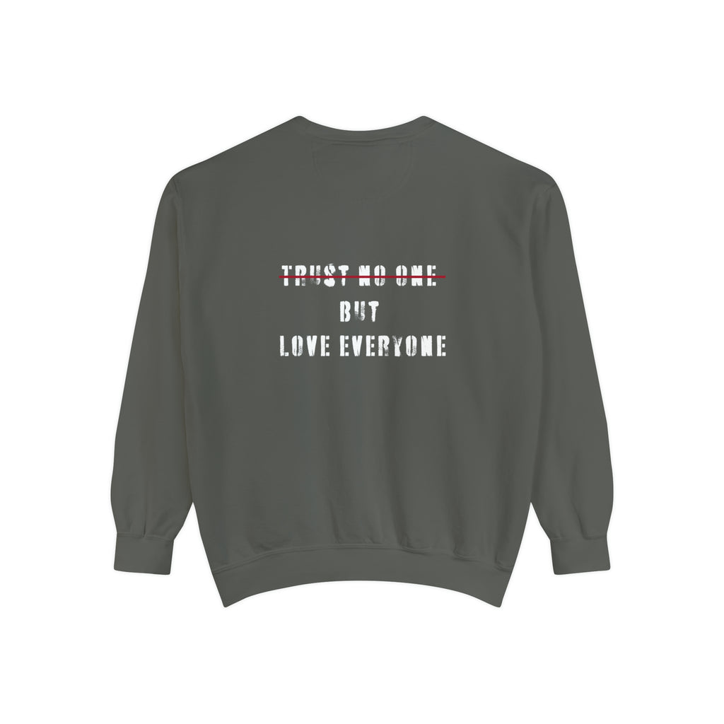 love everyone Garment-Dyed Sweatshirt