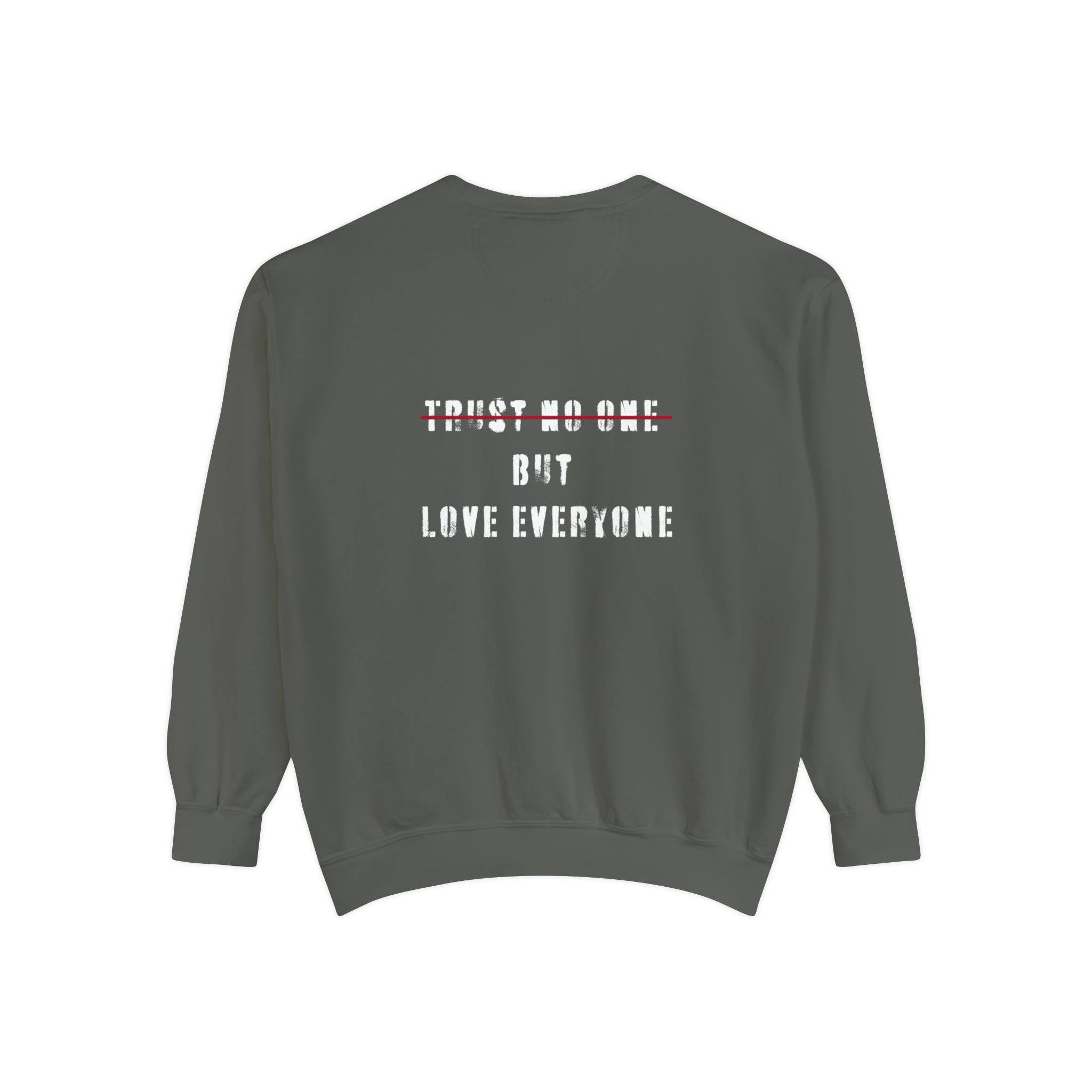 love everyone Garment-Dyed Sweatshirt