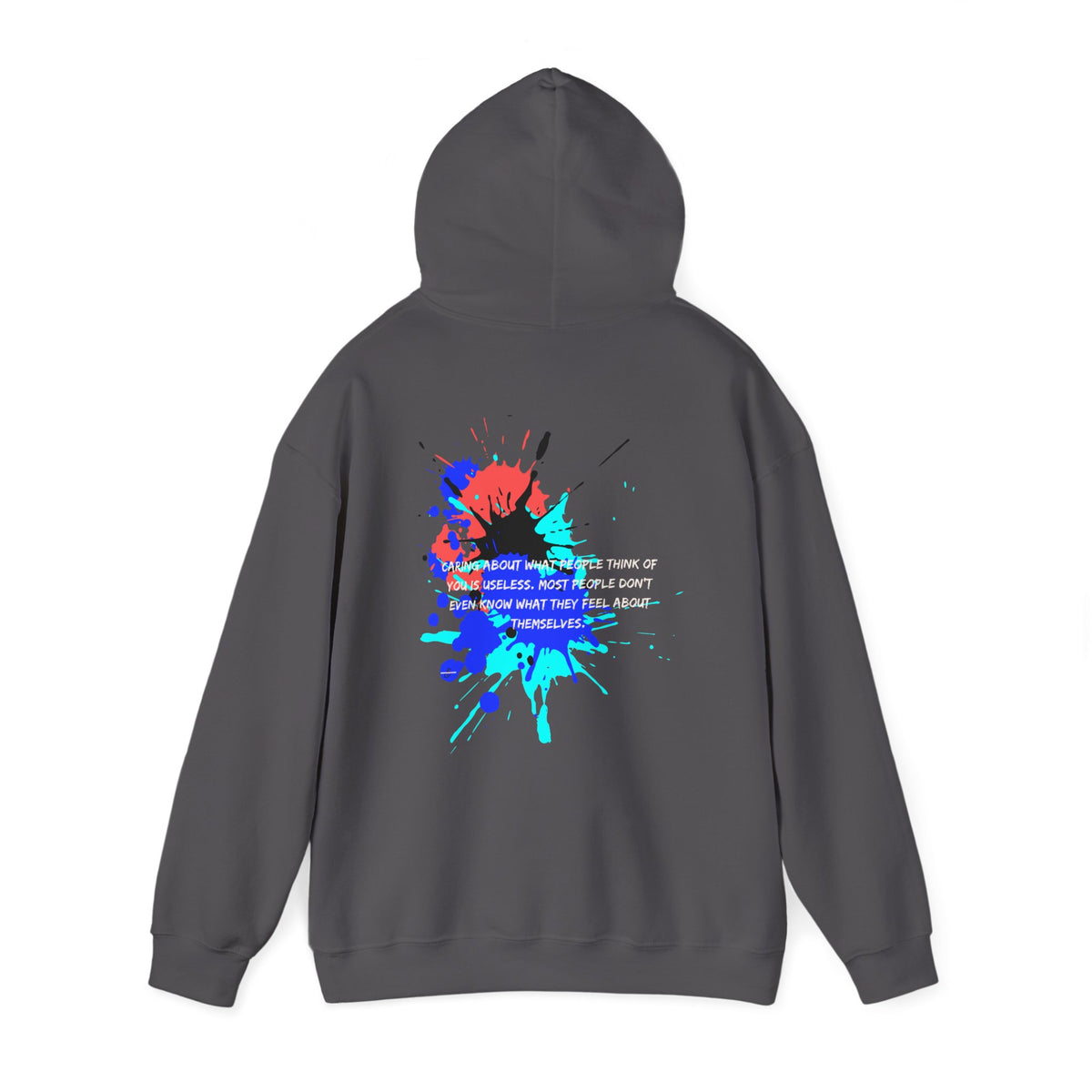Stop caring about others...Heavy Blend™ Hooded Sweatshirt
