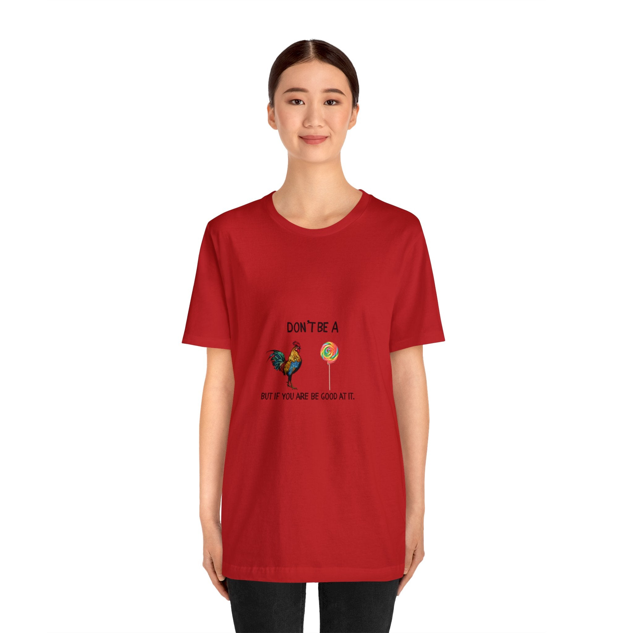 Don't be A...Jersey Short Sleeve Tee