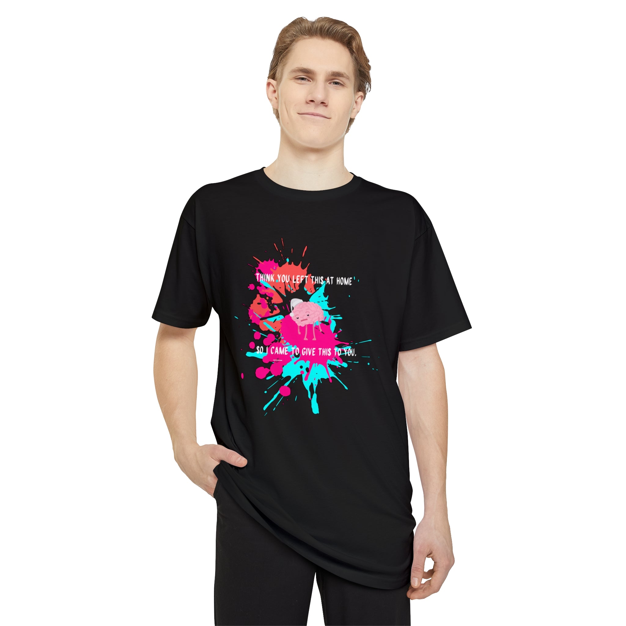 I think you left this at home Long Body Urban Tee