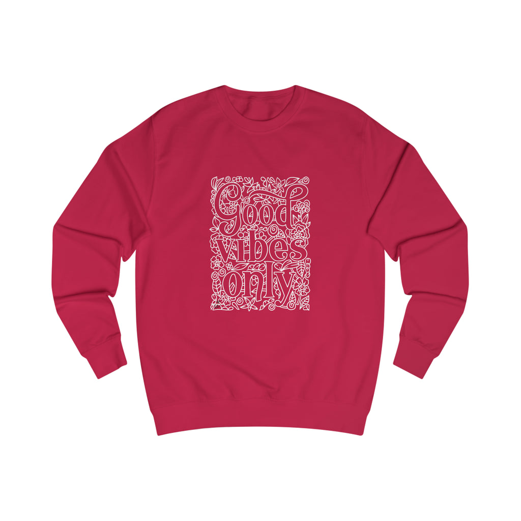 Good Vibes only Men's Sweatshirt