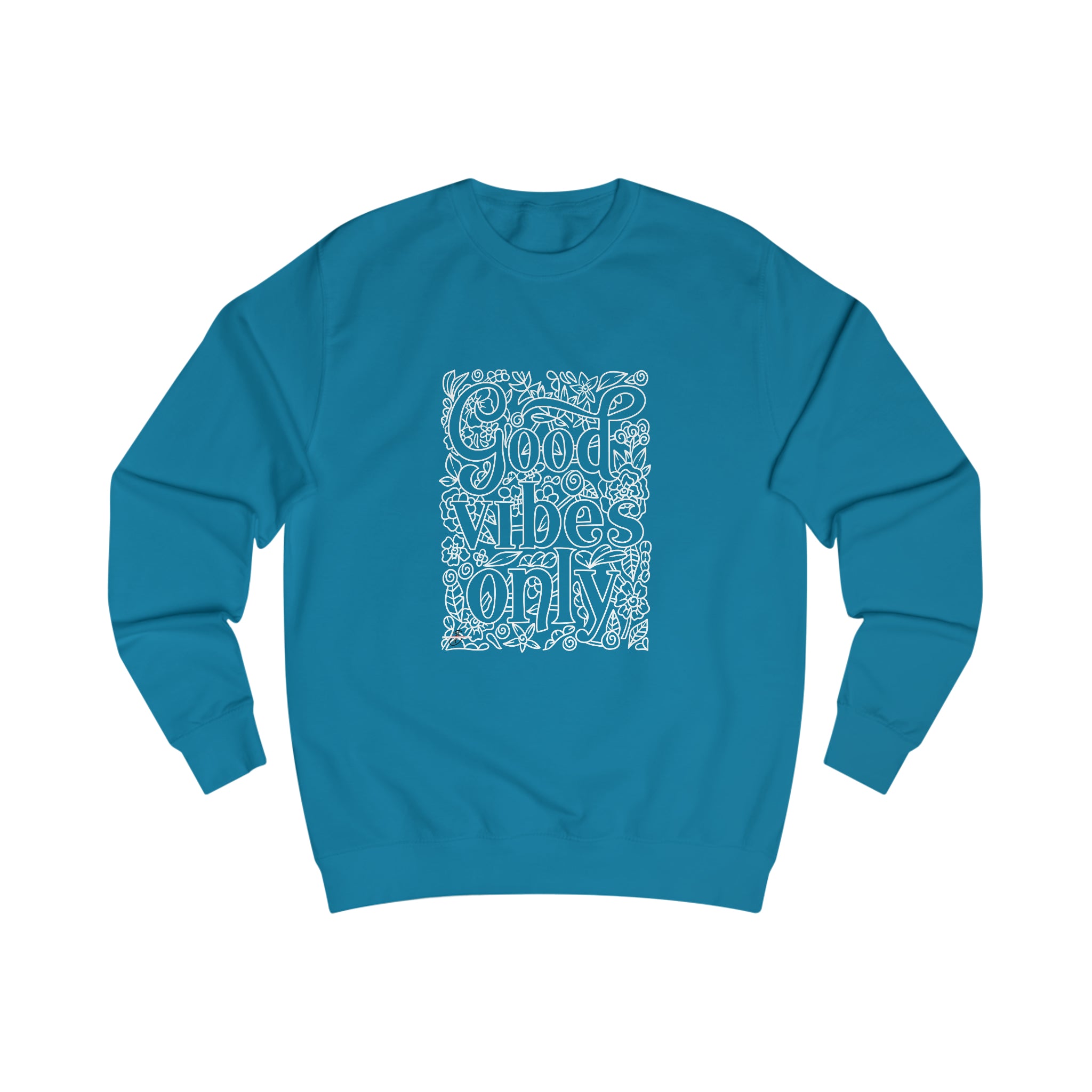 Good Vibes only Men's Sweatshirt