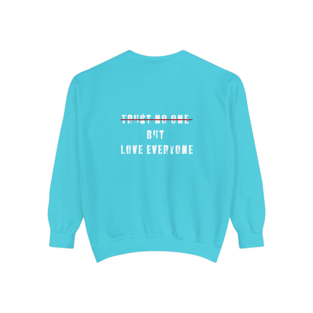 love everyone Garment-Dyed Sweatshirt