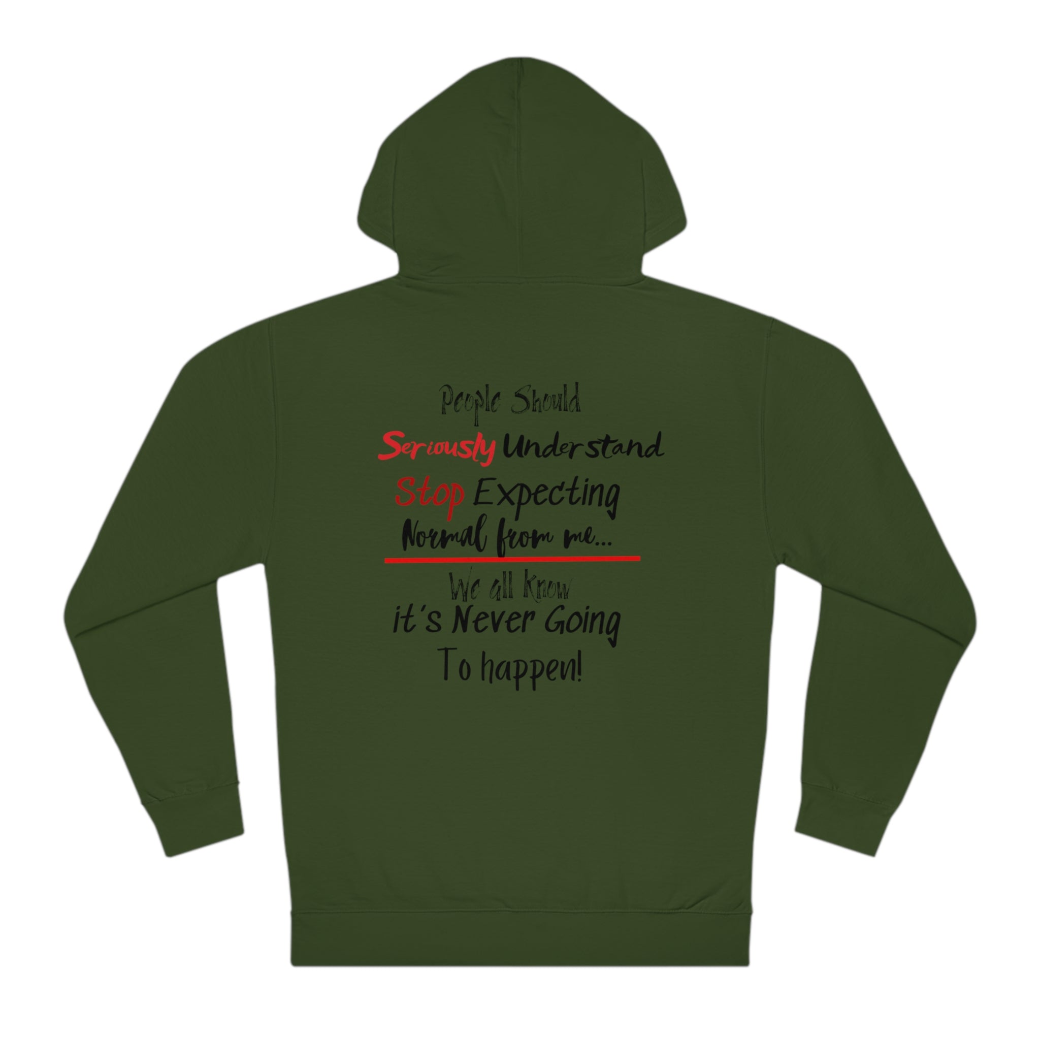 I am not Normal Hooded Sweatshirt