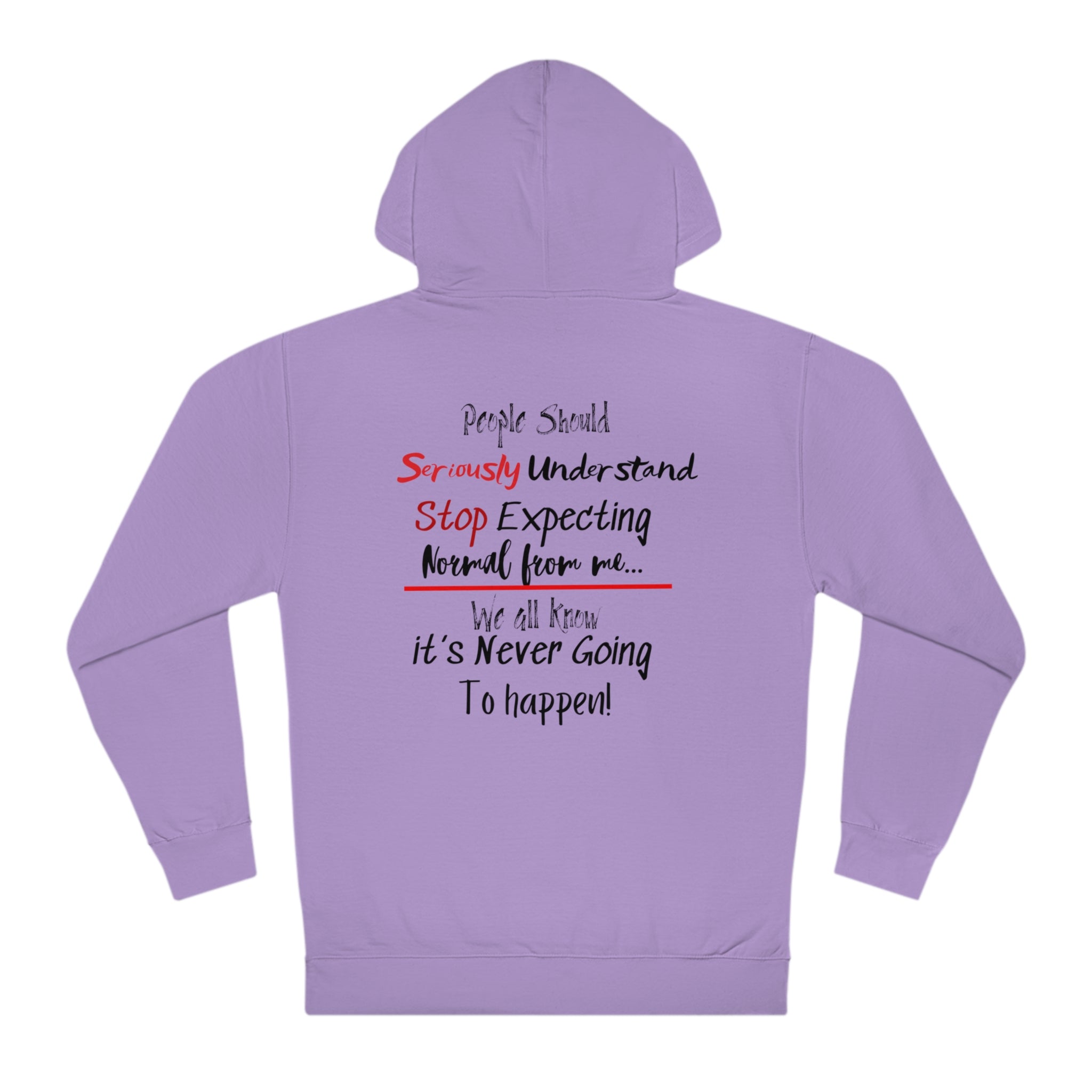 I am not Normal Hooded Sweatshirt