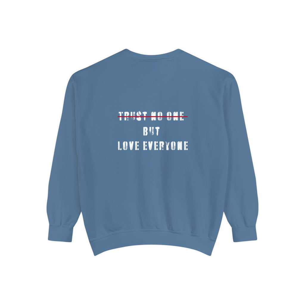 love everyone Garment-Dyed Sweatshirt