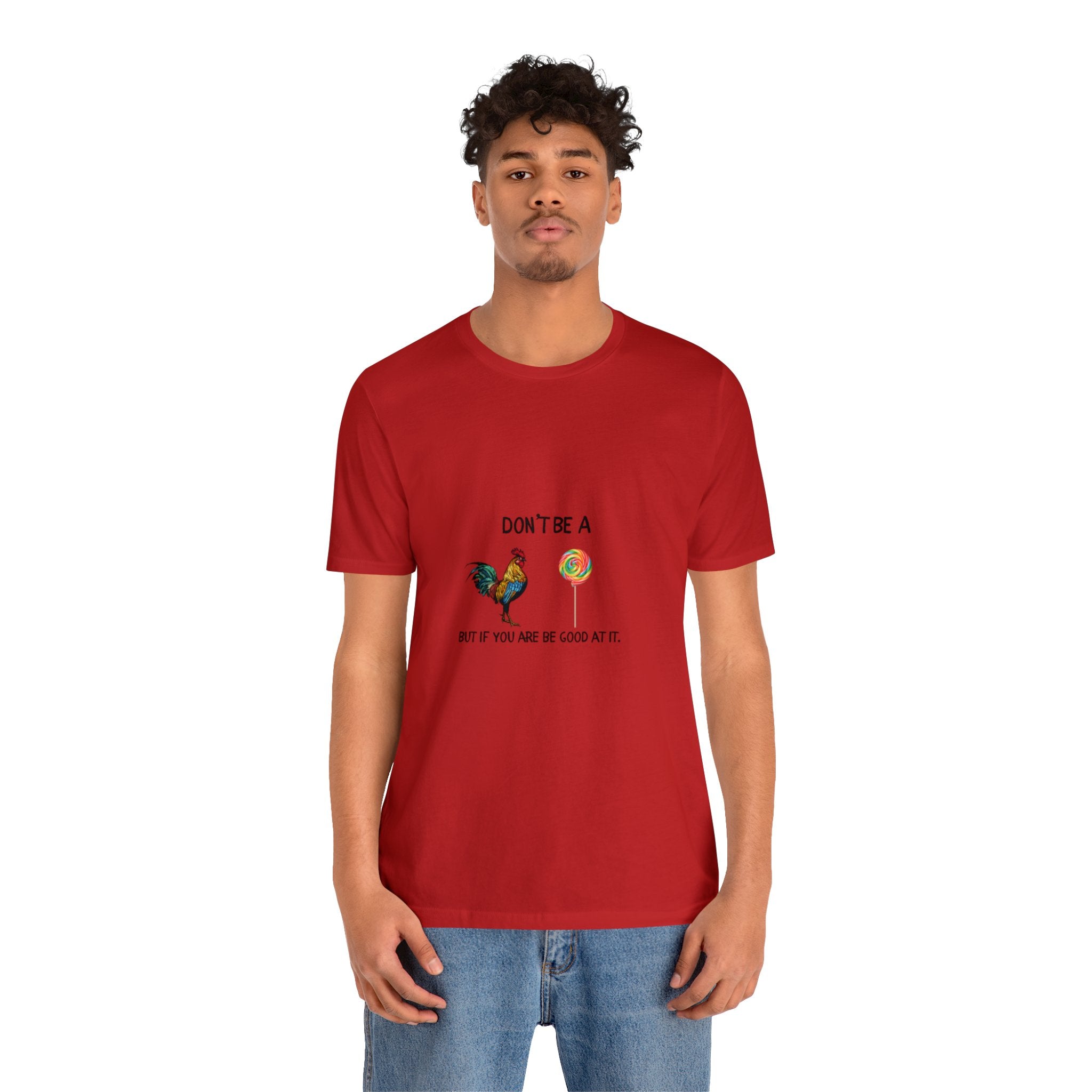 Don't be A...Jersey Short Sleeve Tee