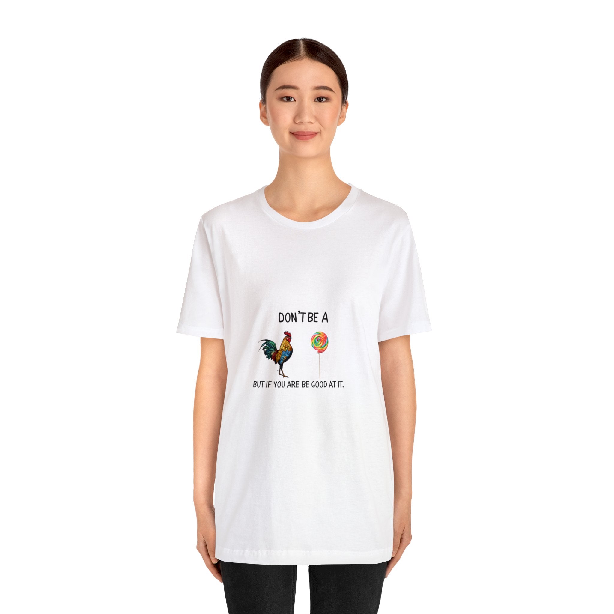 Don't be A...Jersey Short Sleeve Tee