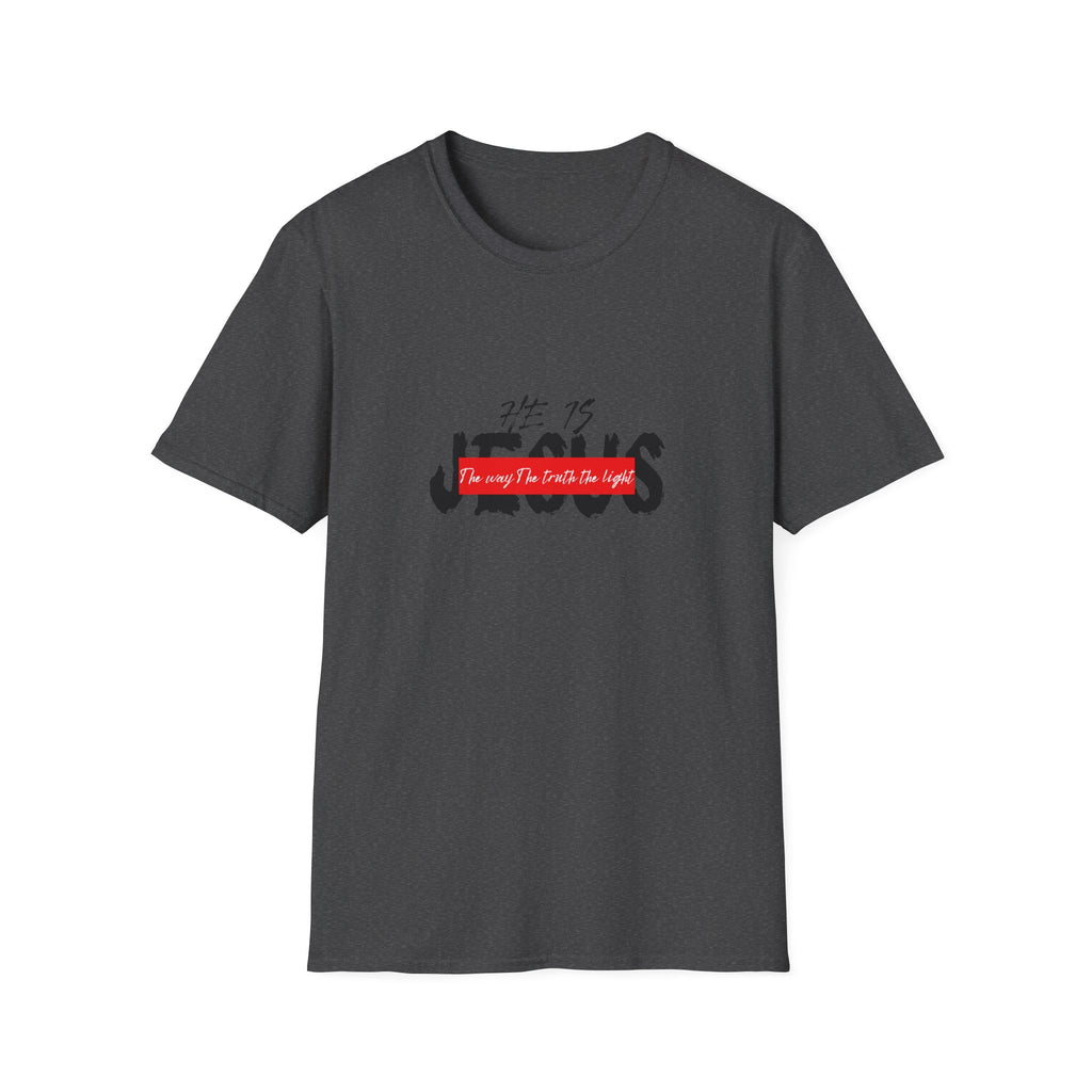 HE IS...Softstyle T-Shirt