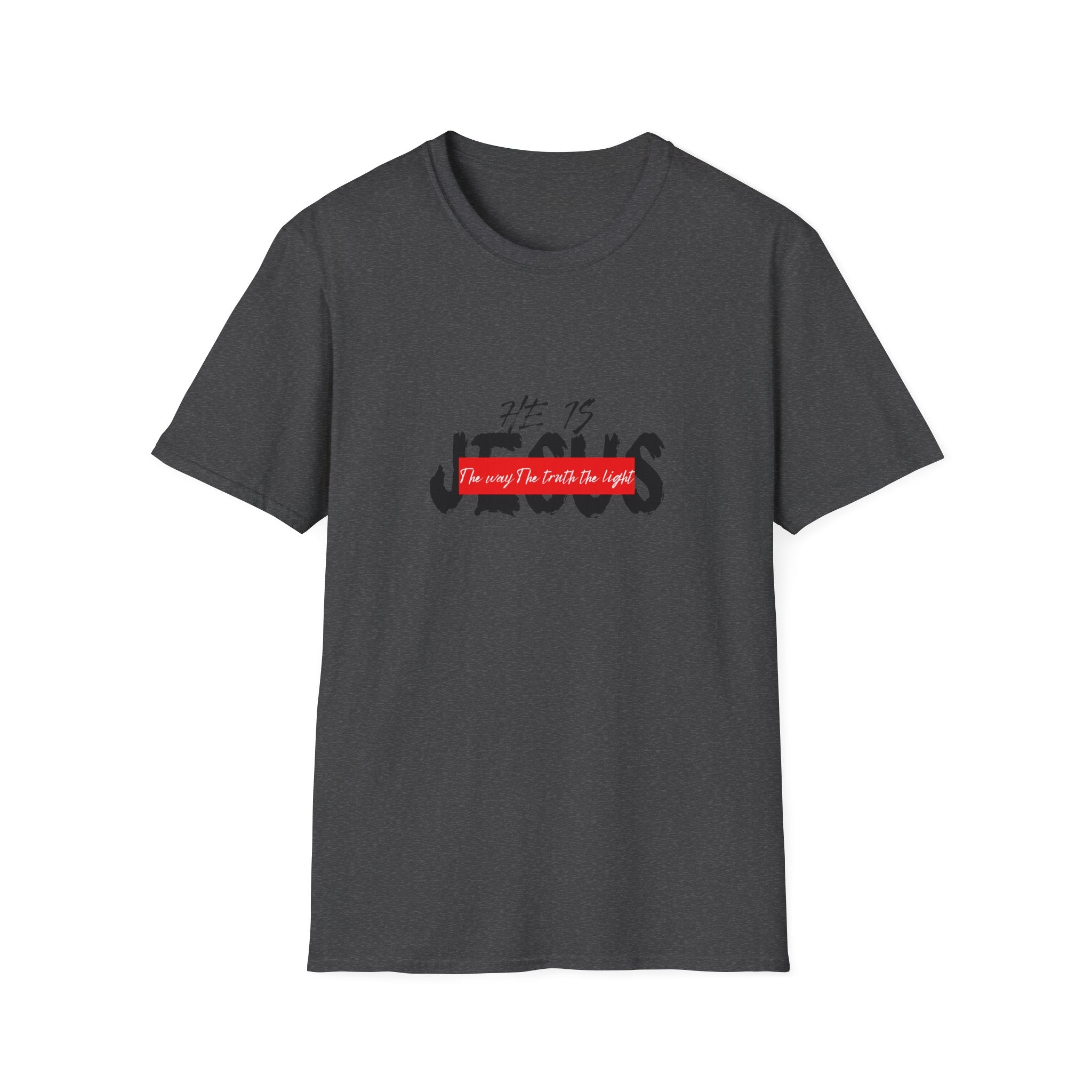 HE IS...Softstyle T-Shirt