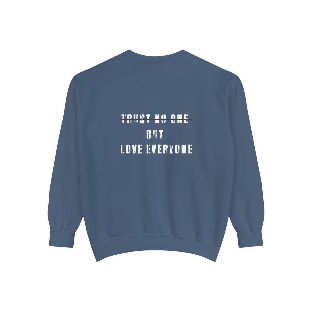 love everyone Garment-Dyed Sweatshirt
