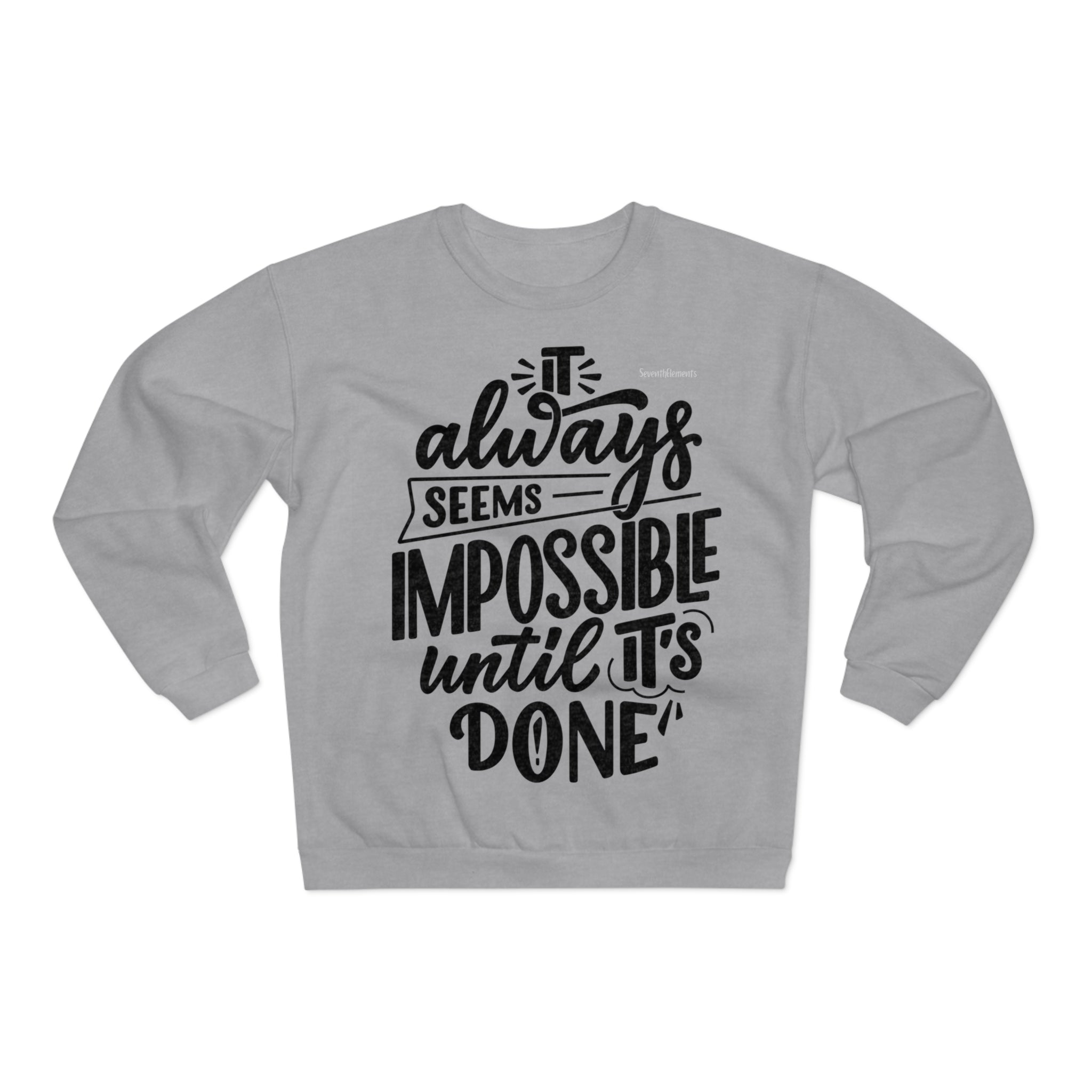 things I dont have time for... Crew Neck Sweatshirt (EU)