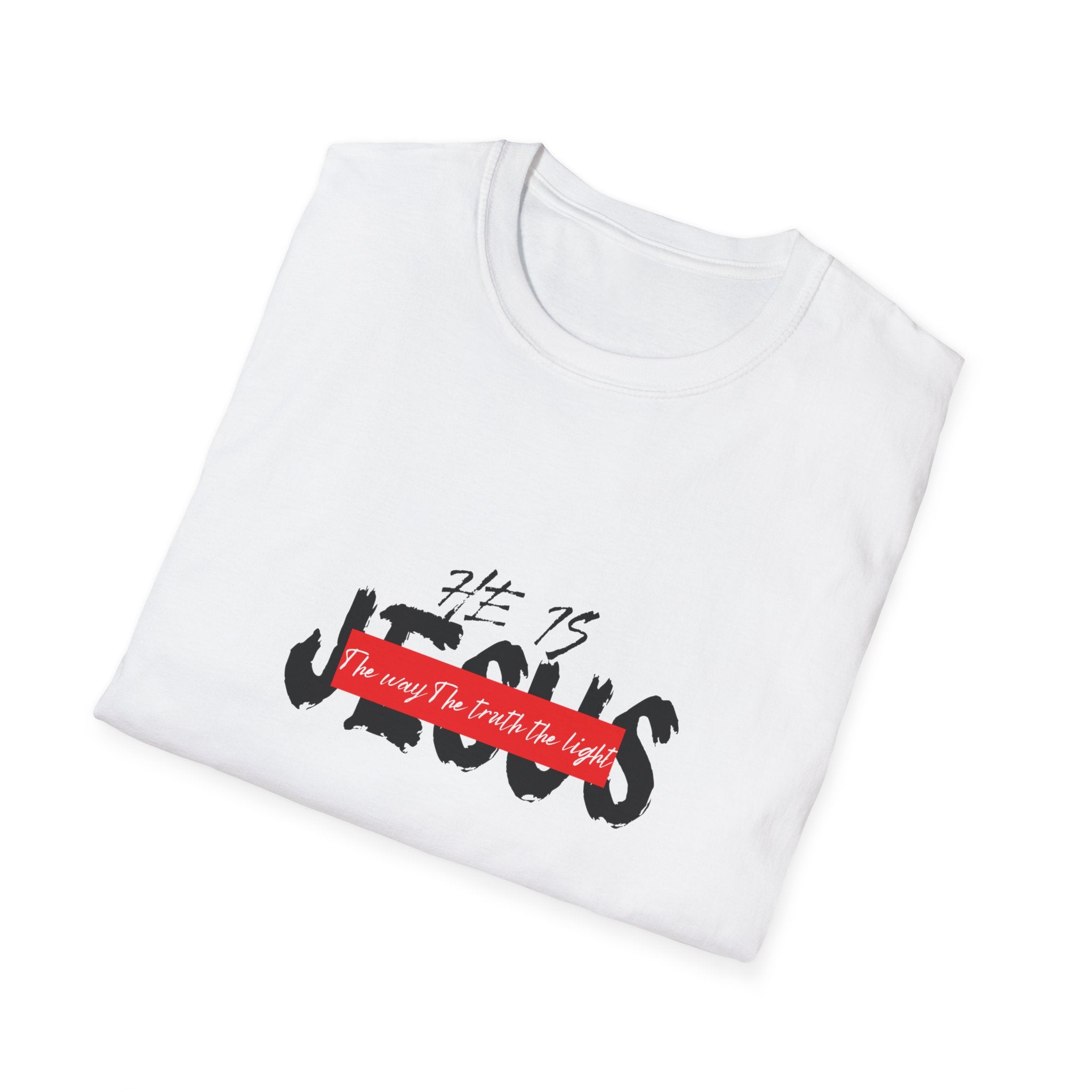 HE IS...Softstyle T-Shirt